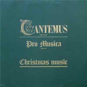 Cantemus Children's Choir / Pro Musica Girl's Choir - Christmas Music Album