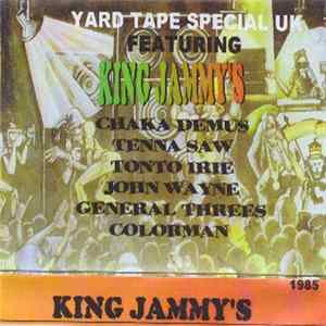 King Jammy's ,Featuring Chaka Demus, Tenna Saw, Tonto Irie, John Wayne , General Threes, Colorman - Yard Tape Spécial Uk Album