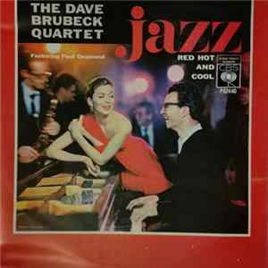 The Dave Brubeck Quartet - Jazz: Red Hot And Cool Album