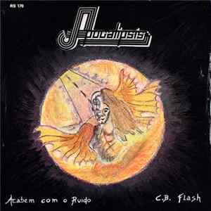 Apocalipsis - Acabem Com O Ruido / C.B. Flash Album