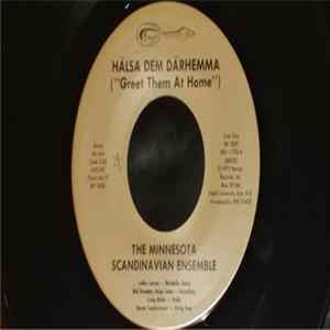 The Minnesota Scandinavian Ensemble - Halsa Dem Darhemma (Greet Them At Home) / Clearwater County Polka Album