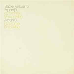 Bebel Gilberto - Aganjú (Commix Remixes) Album