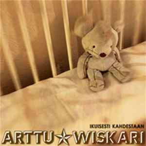 Arttu Wiskari - Ikuisesti Kahdestaan Album