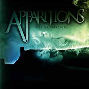 Apparitions - Kiss Me Sleeping Album