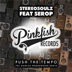 Stereosoulz Feat Serop - Push The Tempo Album