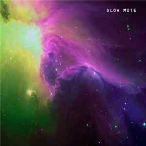 Slow - Mute Album