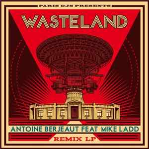 Antoine Berjeaut "Wasteland" Feat. Mike Ladd - Remix LP Album