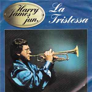 Harry James Jun. - La Tristessa Album