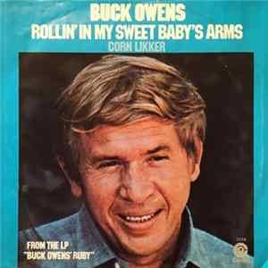 Buck Owens And The Buckaroos - Rollin' In My Sweet Baby's Arms Album