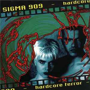 Sigma 909 - Hardcore Terror Album