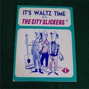 The City Slickers - It's Waltz Time Album