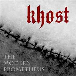 Khost / Satori - The Modern Prometheus Album