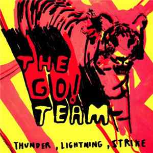 The Go! Team - Thunder, Lightning, Strike Album