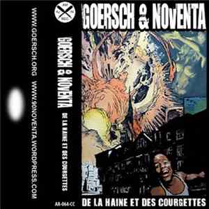 Goersch & Noventa - De La Haine Et Des Courgettes Album