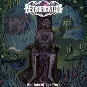 Petrification - Hollow Of The Void Album