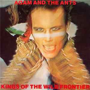 Adam And The Ants - Kings Of The Wild Frontier Album