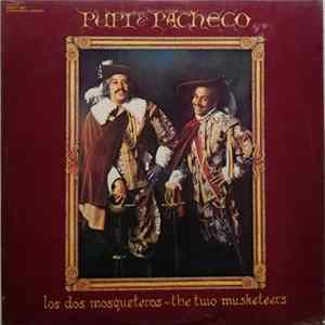 Pupi & Pacheco - Los Dos Mosqueteros - The Two Musketeers Album