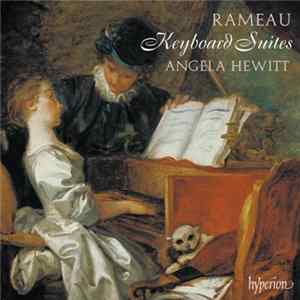 Rameau - Angela Hewitt - Keyboard Suites Album