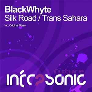 BlackWhyte - Silk Road / Trans Sahara Album