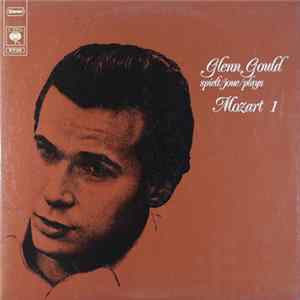 Glenn Gould, Mozart - Glenn Gould Spielt/Joue/Plays Mozart 1 Album