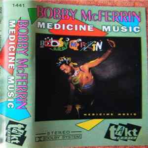 Bobby McFerrin - Medicine Music Album