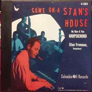 Stan Freeman - Come On-A Stan's House Album