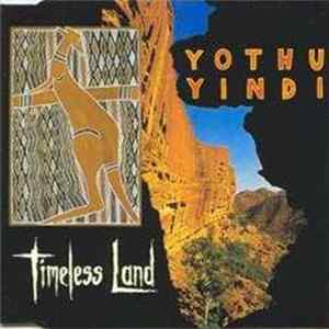 Yothu Yindi - Timeless Land Album