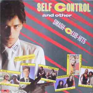 Various - Self Control And Other Smash Club Hits Album