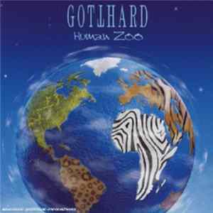 Gotthard - Human Zoo Album