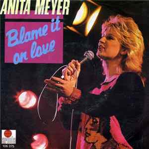 Anita Meyer - Blame It On Love Album