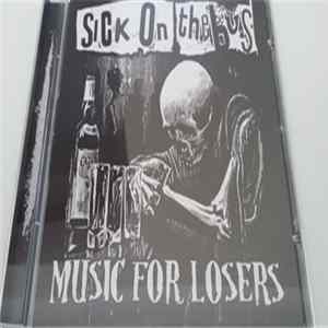 Sick On The Bus - Music For Losers Album