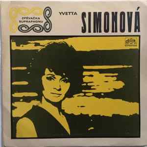 Yvetta Simonová - A Tak Tě Vítám, Lásko / Až Oči Mé Se Rozevřou Album