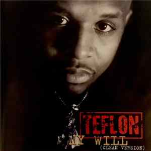 Teflon - My Will (Clean Version) Album
