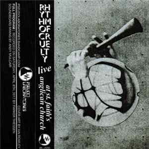 Rhythm Of Cruelty - Live At St. Faith's Anglican Church Album