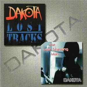 Dakota - Lost Tracks / Last Standing Man Album