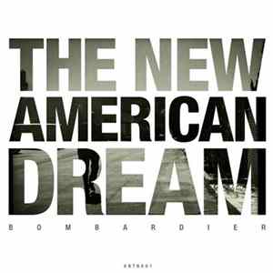 Bombardier - The New American Dream Album