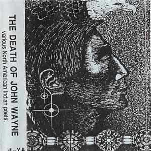 Various - The Death Of John Wayne - Various North American Indian Poets. Album