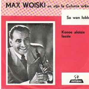 Max Woiski En Zijn La Cubana Orkest - So Wan Lobbie Album