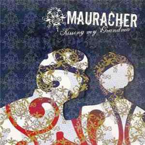 Mauracher - Kissing My Grandma Album