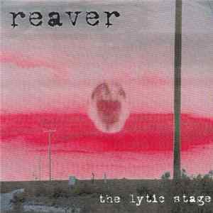 Reaver - The Lytic Stage Album