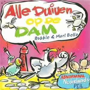 Robbie & Mari Bella - Alle Duiven Op De Dam Album