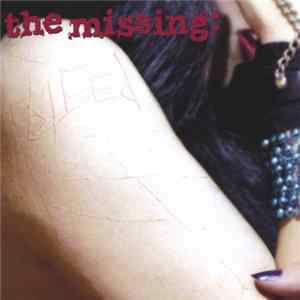 The Missing: - Bleed Album
