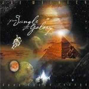 Joe Weineck - From Jungle To Galaxy - Deep Space Lounge Album
