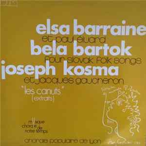 Elsa Barraine / Paul Éluard / Béla Bartók / Joseph Kosma / Jacques Gaucheron / Chorale Populaire De Lyon - Les Canuts (Extraits) Album