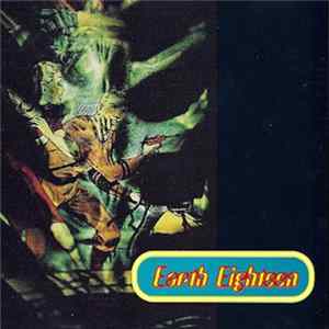 Earth Eighteen - Earth Eighteen Album