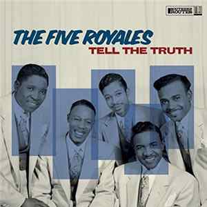 The Five Royales - Tell The Truth Album