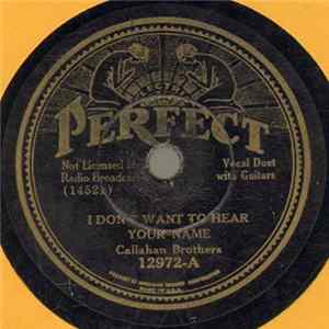 Callahan Brothers - I Don't Want To Hear Your Name / St. Louis Blues Album
