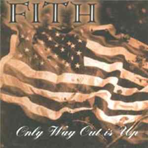 Fith - Only Way Out Is Up Album