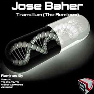 Jose Baher - Transilium (The Remixes) Album