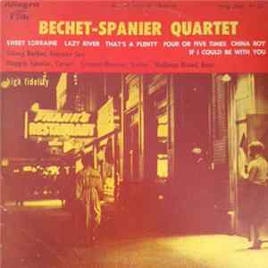 The Bechet / Spanier Big Four, Sidney Bechet, Muggsy Spanier - Bechet-Spanier Quartet Album